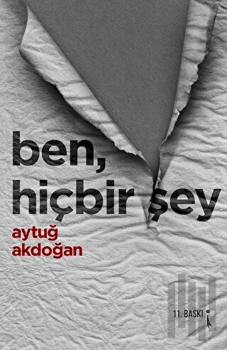 Ben, Hiçbir Şey