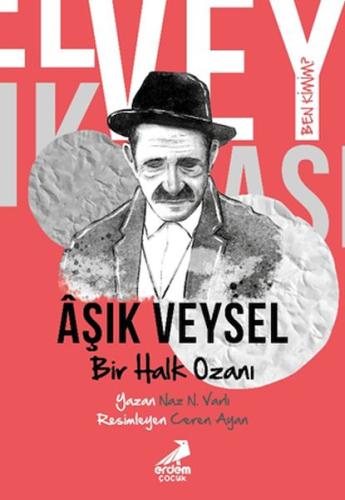 Ben Kimim? - Bir Halk Ozanı Aşık Veysel | Kitap Ambarı