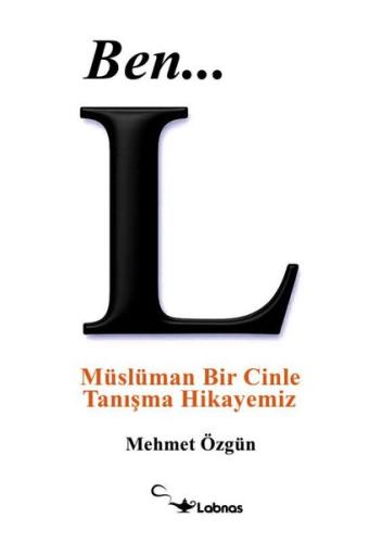 Ben… L - Müslüman Bir Cinle Tanışma Hikayemiz