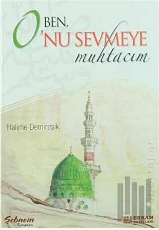 Ben O'nu Sevmeye Muhtacım