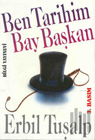 Ben Tarihim Bay Başkan