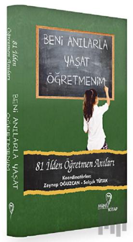 Beni Anılarla Yaşat Öğretmenim | Kitap Ambarı