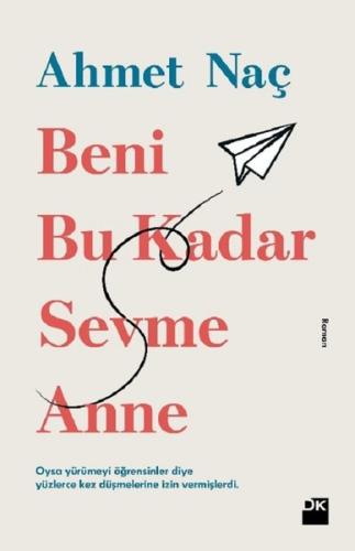 Beni Bu Kadar Sevme Anne | Kitap Ambarı