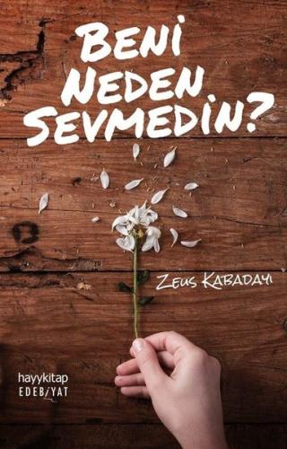 Beni Neden Sevmedin? | Kitap Ambarı