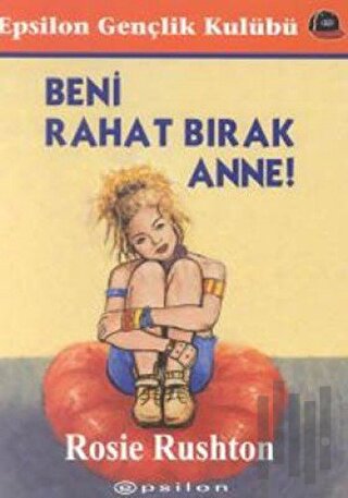 Beni Rahat Bırak Anne