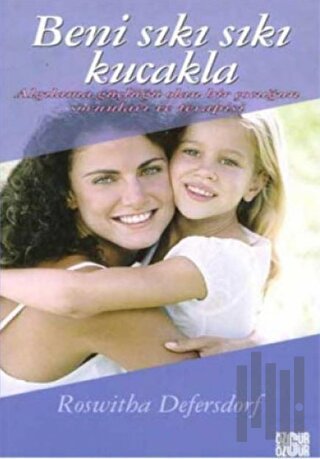 Beni Sıkı Sıkı Kucakla