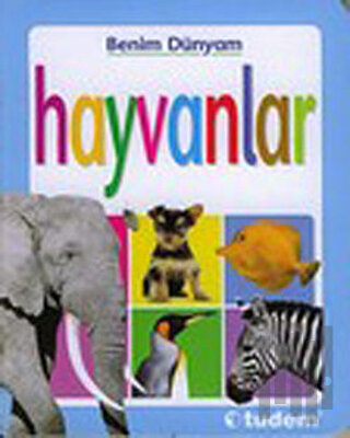 Benim Dünyam - Hayvanlar