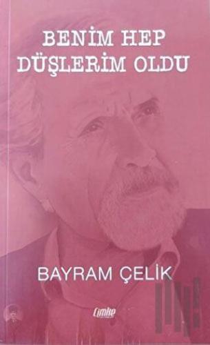 Benim Hep Düşlerim Oldu