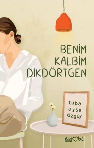 Benim Kalbim Dikdörtgen | Kitap Ambarı