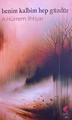Benim Kalbim Hep Güzdür