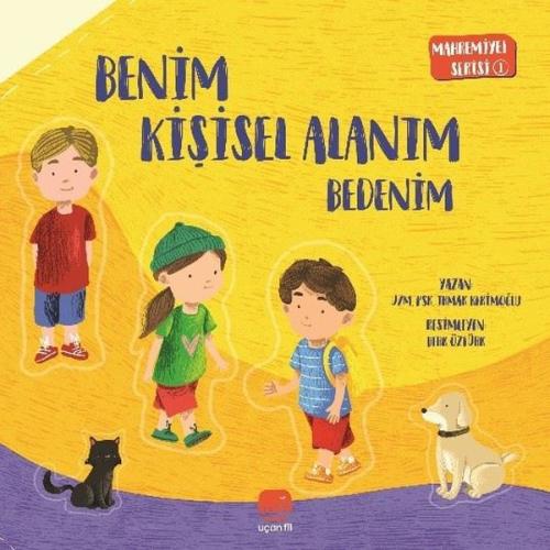 Benim Kişisel Alanım - Bedenim - Mahremiyet Serisi 1 (Ciltli)
