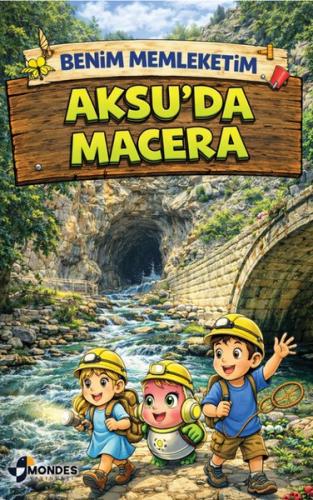 Benim Memleketim Aksu'da Macera