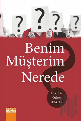 Benim Müşterim Nerede ?