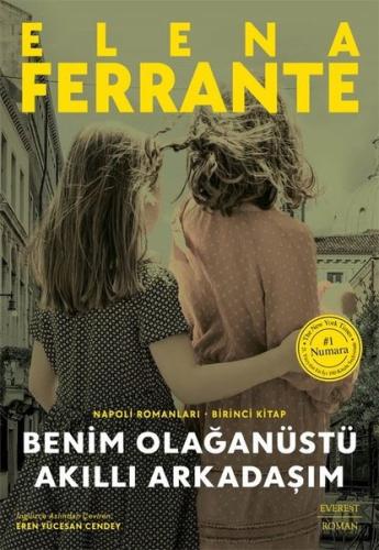 Benim Olağanüstü Akıllı Arkadaşım - Napoli Romanları Birinci Kitap (Ciltli)