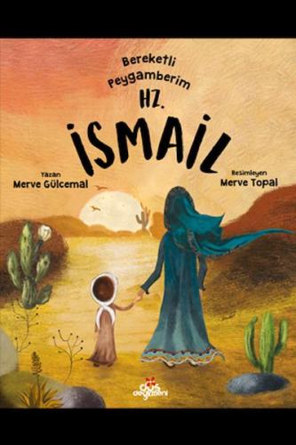 Bereketli Peygamberim Hz. İsmail | Kitap Ambarı