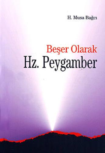 Beşer Olarak Hz. Peygamber | Kitap Ambarı