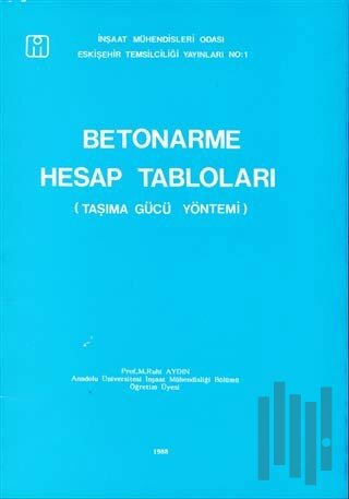 Betonarme Hesap Tabloları Taşıma Gücü Yöntemi