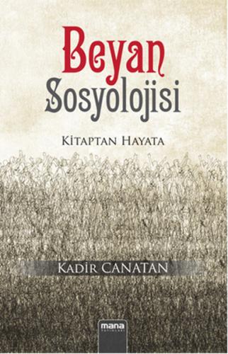 Beyan Sosyolojisi Kitaptan Hayata | Kitap Ambarı