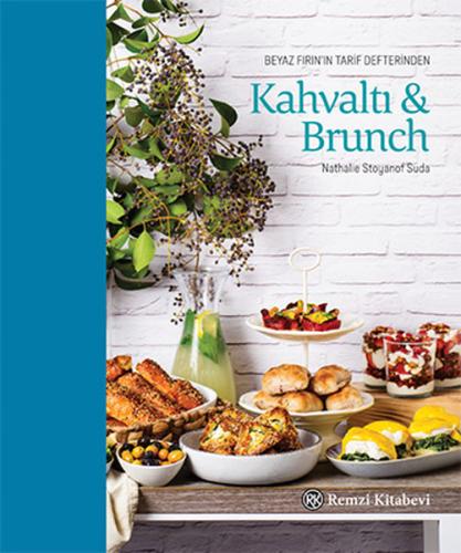 Beyaz Fırın'ın Tarif Defterinden Kahvaltı - Brunch (Ciltli)