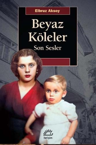 Beyaz Köleler - Son Sesler