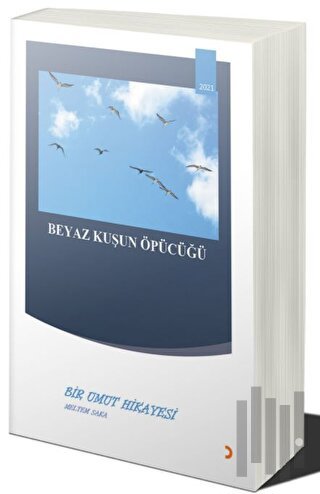 Beyaz Kuşun Öpücüğü