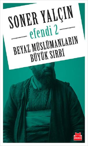 Beyaz Müslümanların Büyük Sırrı-Efe | Kitap Ambarı