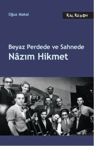 Beyaz Perdede ve Sahnede Nazım Hikmet | Kitap Ambarı
