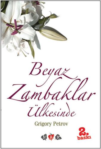 Beyaz Zambaklar Ülkesinde | Kitap Ambarı