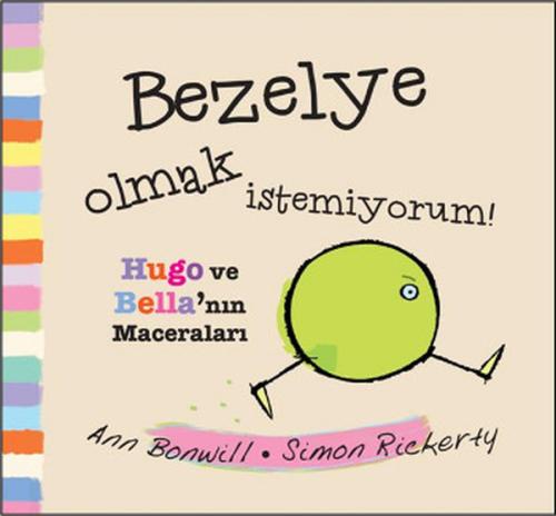 Bezelye Olmak İstemiyorum! (Ciltli)