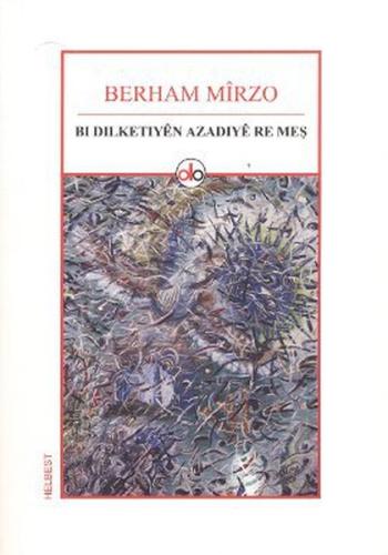 Bı Dılketıyen Azadıye Re Meş