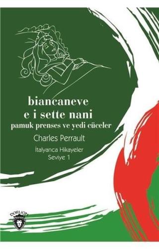 Biancaneve E I Sette Nani-Seviye 1-İtalyanca Hikayeler | Kitap Ambarı