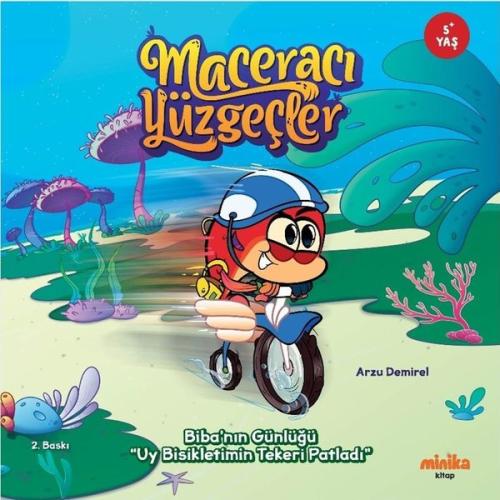 Biba'nın Günlüğü - Uy Bisikletimin Tekeri Patladı - Maceracı Yüzgeçler