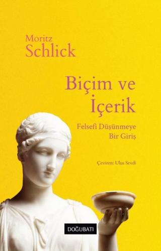 Biçim ve İçerik: Felsefi Düşünmeye Bir Giriş