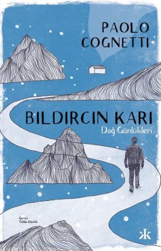 Bıldırcın Karı - Dağ Günlükleri | Kitap Ambarı