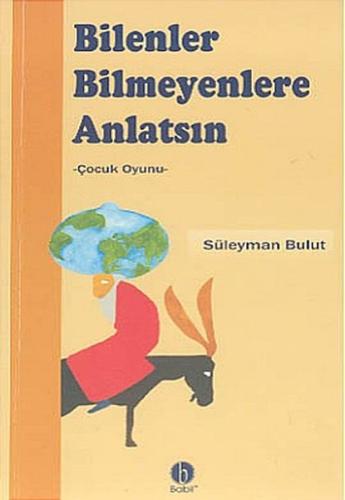 Bilenler Bilmeyenlere Anlatsın | Kitap Ambarı