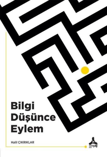 Bilgi Düşünce Eylem | Kitap Ambarı