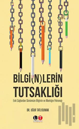 Bilgi(n)lerin Tutsaklığı