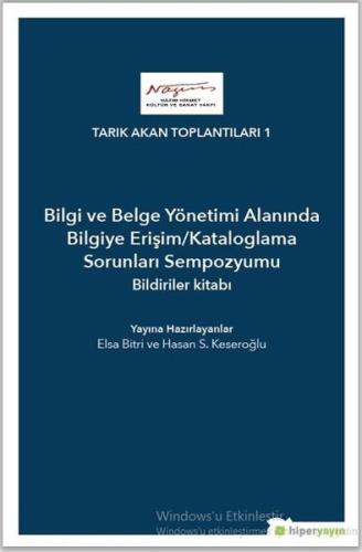 Bilgi ve Belge Yönetimi Alanında Bilgiye Erişim-Kataloglama Sorunları Sempozyumu