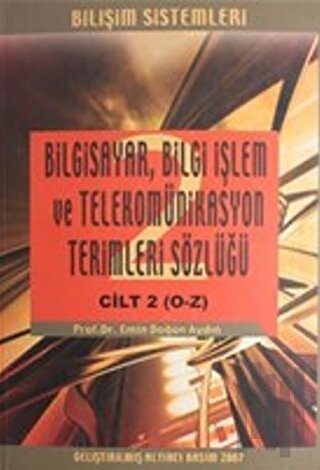 Bilgisayar Bilgi İşlem ve Telekomünikasyon Terimleri Sözlüğü Cilt 2 (O