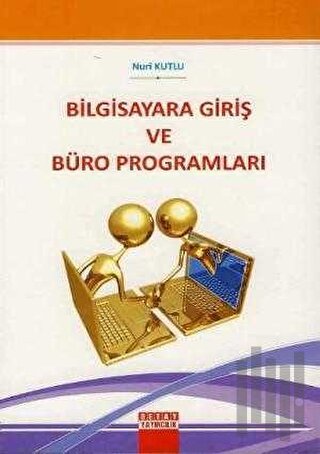 Bilgisayara Giriş ve Büro Programları