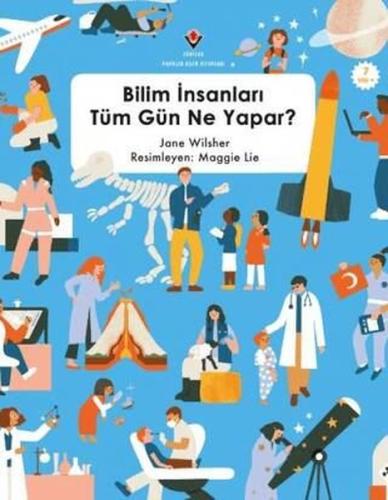 Bilim İnsanları Tüm Gün Ne Yapar ?