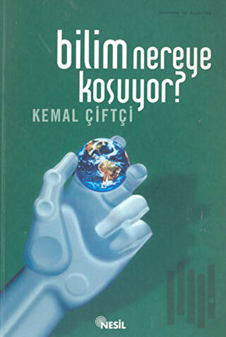 Bilim Nereye Koşuyor?