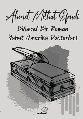 Bilimsel Bir Roman Yahut Amerika Doktorları