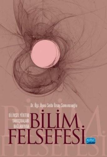 Bilimsel Yöntem Araştırmaları Bağlamında Bilim Felsefesi