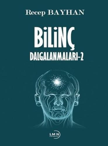 Bilinç Dalgalanmaları - 2