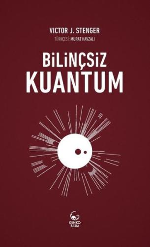 Bilinçsiz Kuantum | Kitap Ambarı