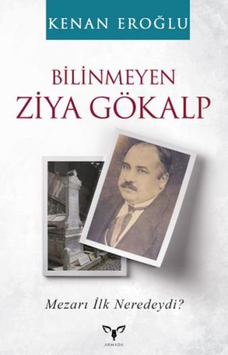 Bilinmeyen Ziya Gökalp | Kitap Ambarı