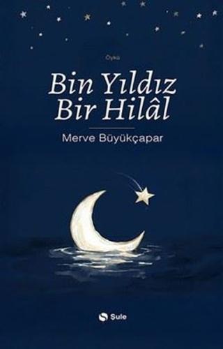 Bin Yıldız Bir Hilal