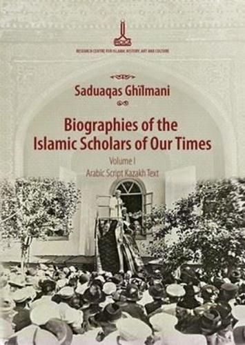 Biographies of The Islamic Scholars Of Our Times Arapça - Kazakça - İngilizce (Ciltli)