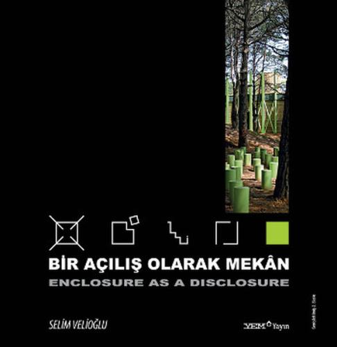 Bir Açılış Olarak Mekan - Enclosure as a Disclosure (Ciltli)